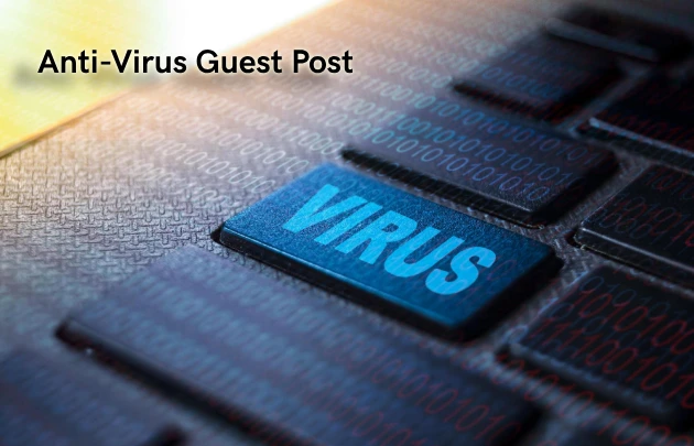 Anti-Virus Guest Post